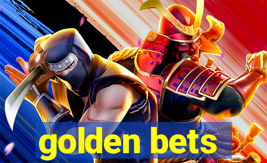 golden bets