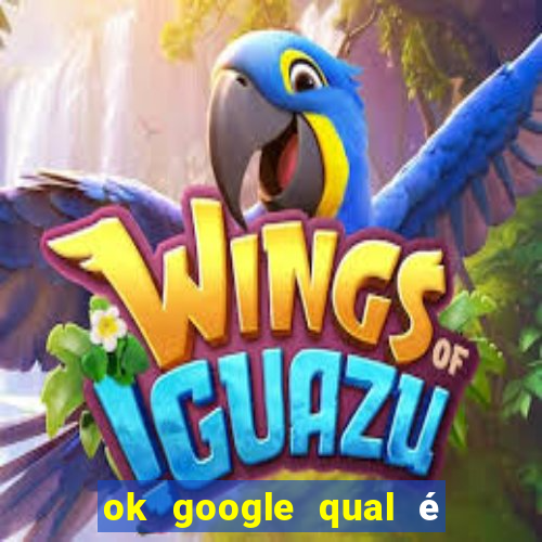 ok google qual é o jogo de c****