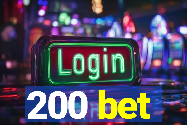 200 bet