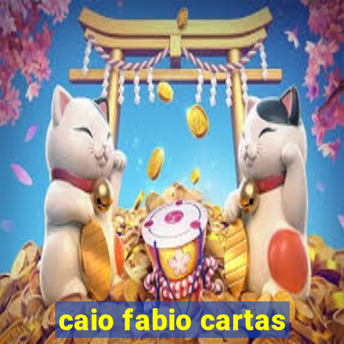 caio fabio cartas