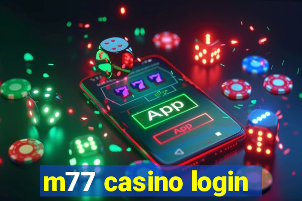 m77 casino login