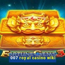 007 royal casino wiki