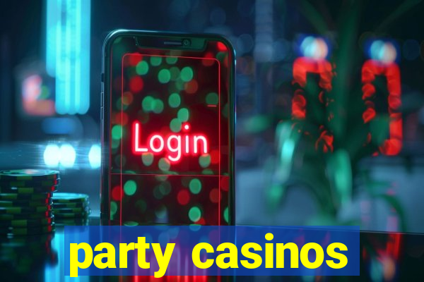 party casinos