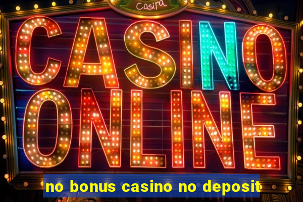 no bonus casino no deposit