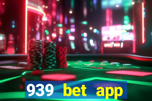 939 bet app download apk