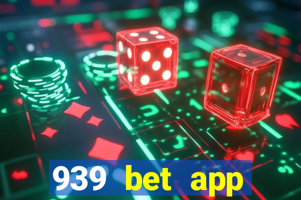 939 bet app download apk