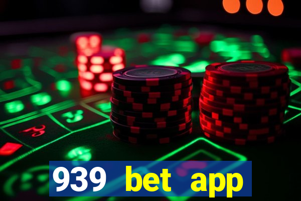 939 bet app download apk