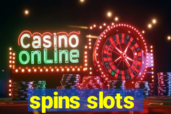 spins slots