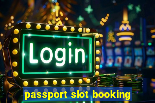 passport slot booking