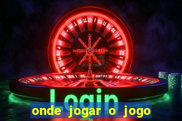 onde jogar o jogo do tigrinho