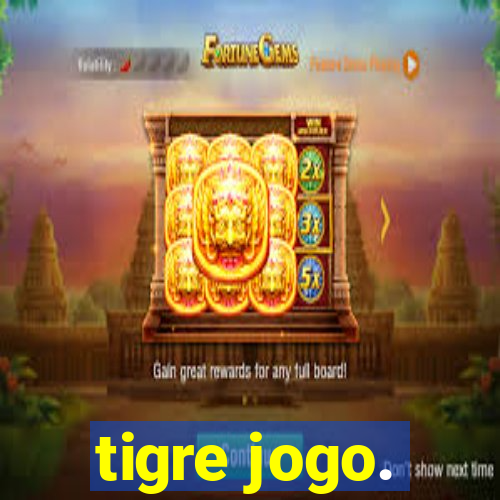 tigre jogo.