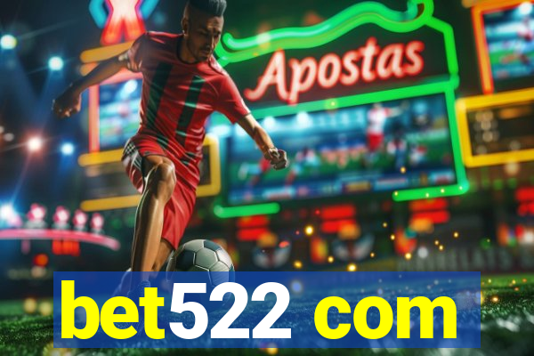 bet522 com