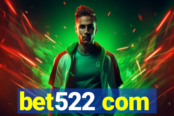 bet522 com