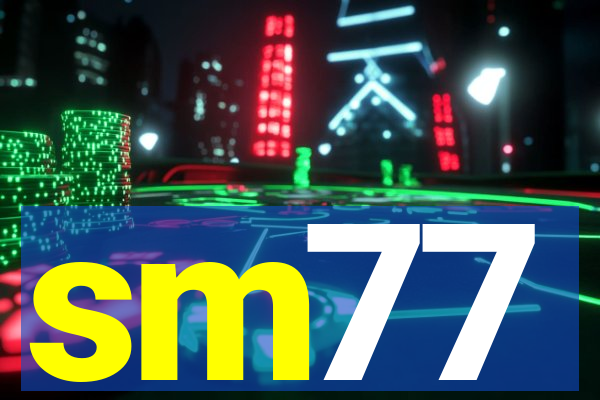 sm77