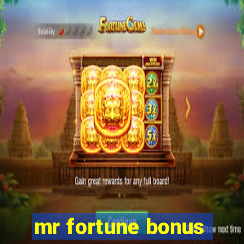 mr fortune bonus