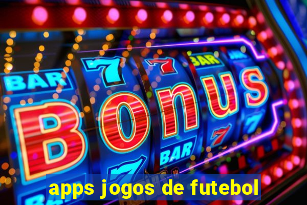 apps jogos de futebol