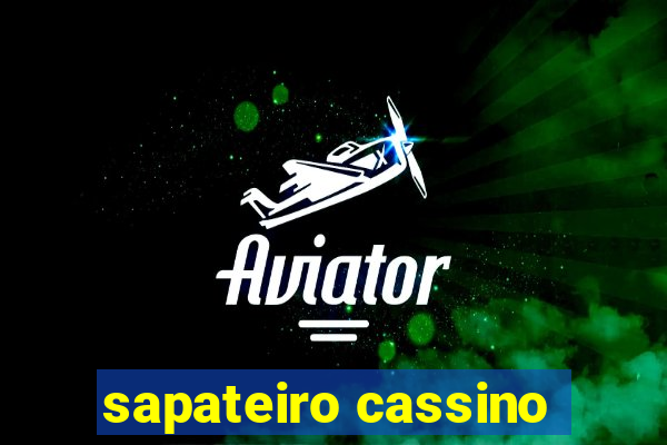 sapateiro cassino