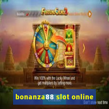 bonanza88 slot online