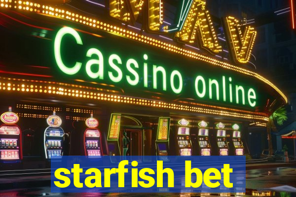 starfish bet