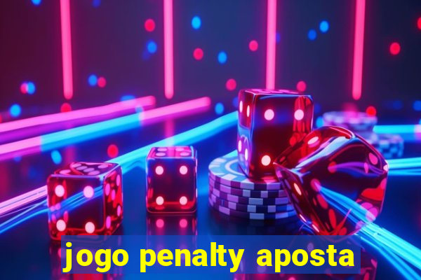 jogo penalty aposta