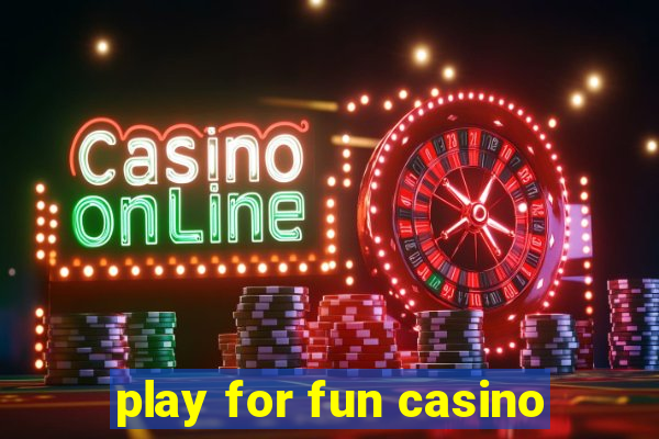 play for fun casino