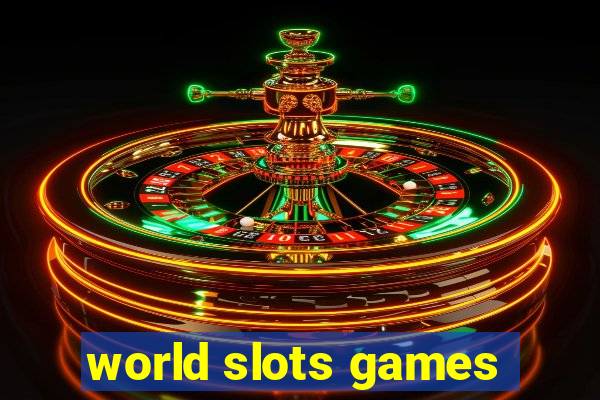 world slots games