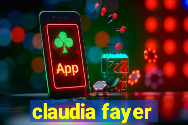 claudia fayer