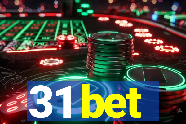 31 bet