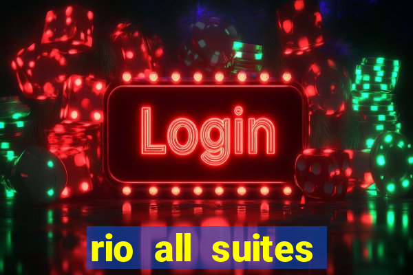 rio all suites hotel & casino las vegas