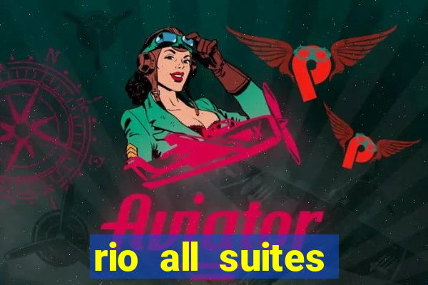 rio all suites hotel & casino las vegas