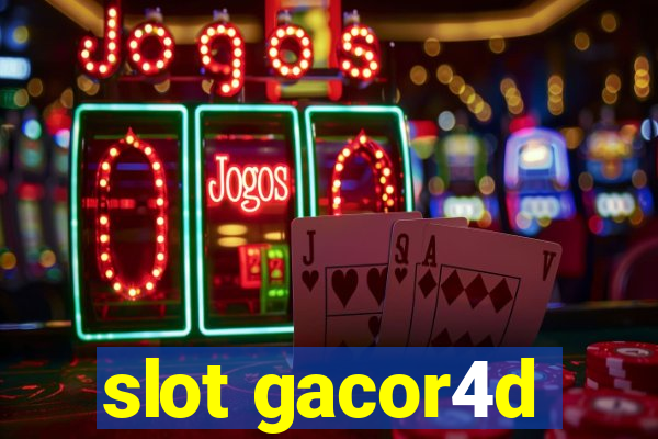 slot gacor4d