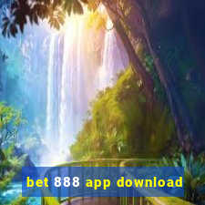 bet 888 app download