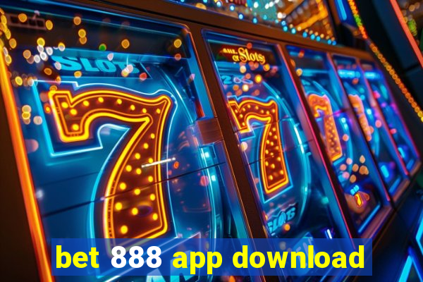 bet 888 app download