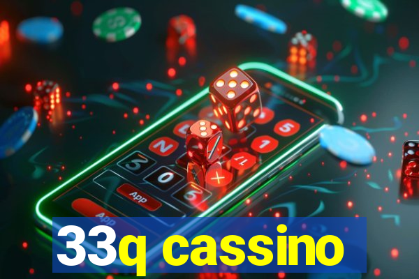 33q cassino