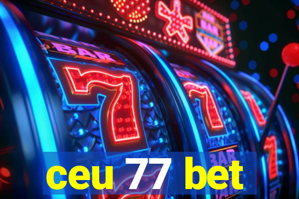 ceu 77 bet