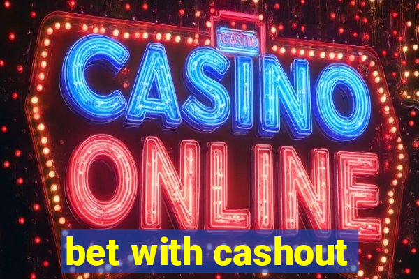 bet with cashout