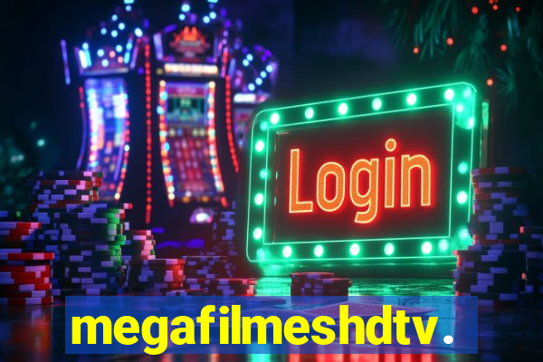 megafilmeshdtv.com