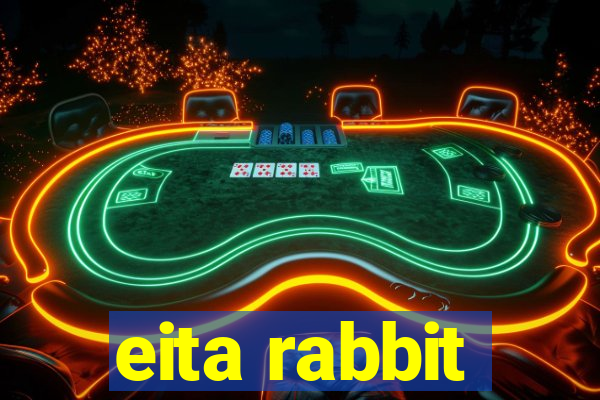 eita rabbit