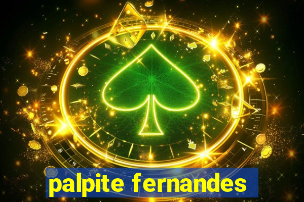 palpite fernandes