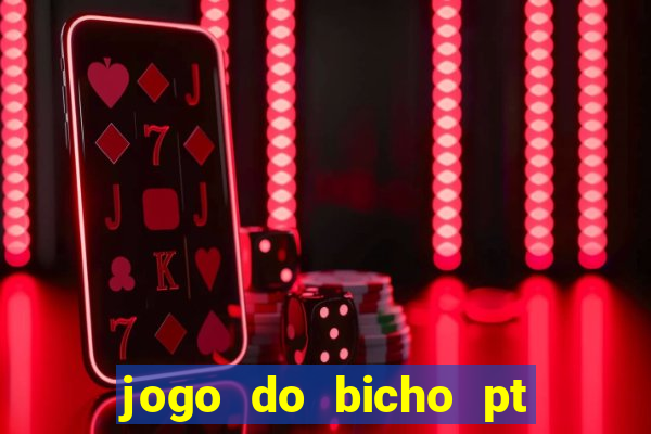 jogo do bicho pt rio 11hs hoje