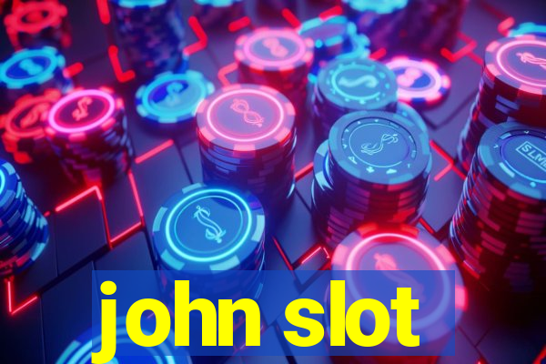 john slot