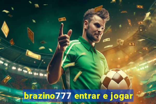 brazino777 entrar e jogar