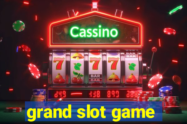 grand slot game