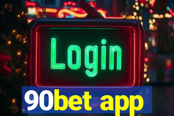 90bet app