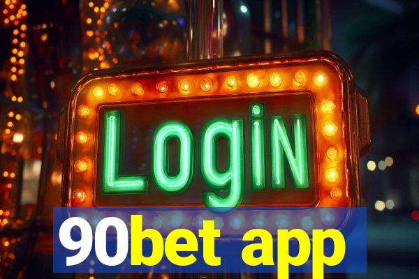 90bet app