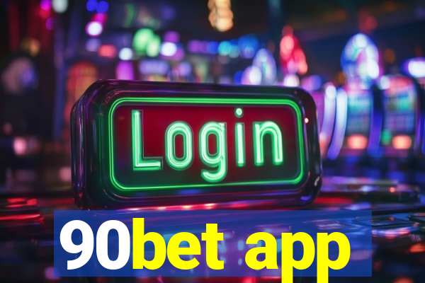 90bet app