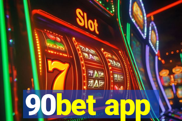 90bet app