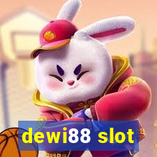 dewi88 slot