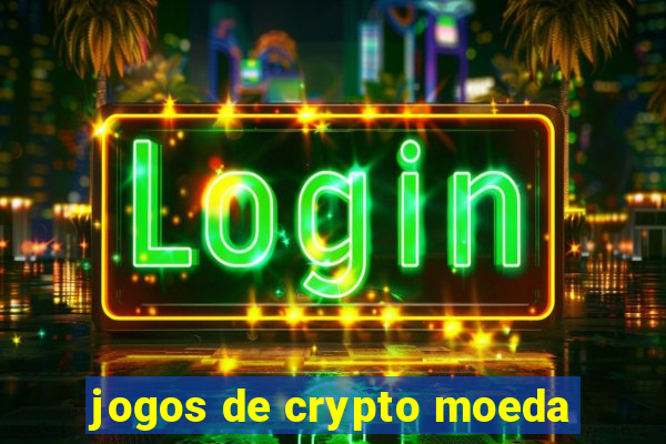 jogos de crypto moeda