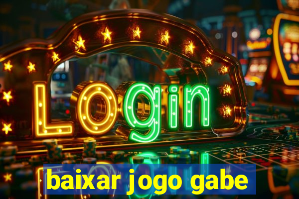 baixar jogo gabe